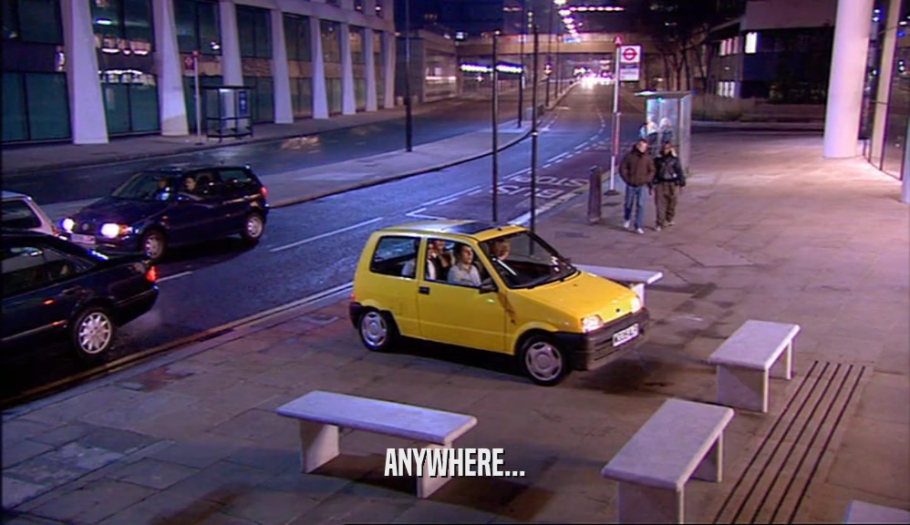 ANYWHERE...  
