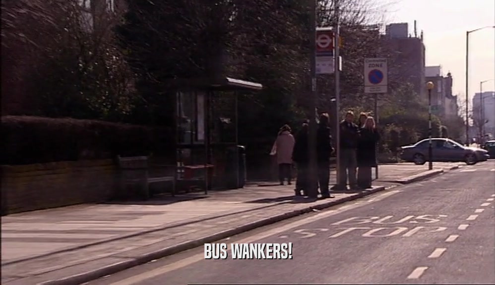 BUS WANKERS!  