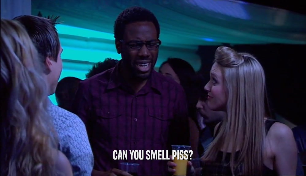 CAN YOU SMELL PISS?  