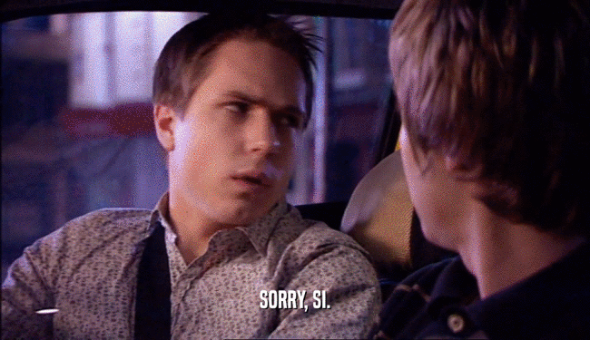 SORRY, SI.  