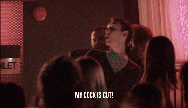 MY COCK IS CUT!  