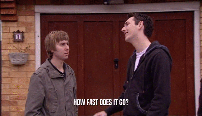 HOW FAST DOES IT GO?  