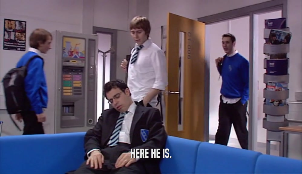 HERE HE IS.  