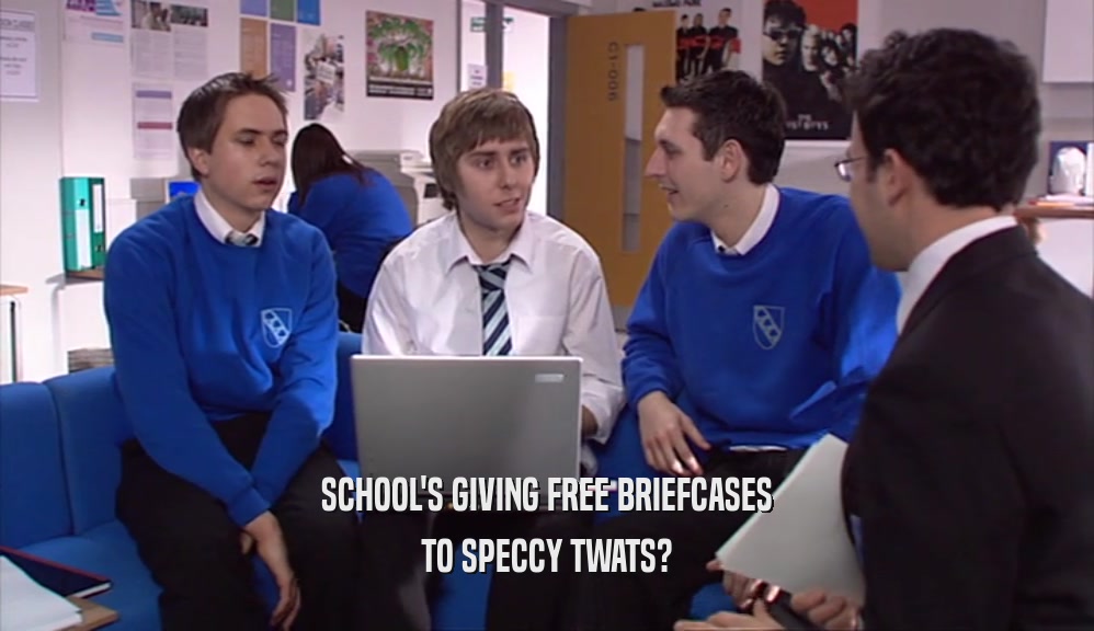SCHOOL'S GIVING FREE BRIEFCASES TO SPECCY TWATS? 