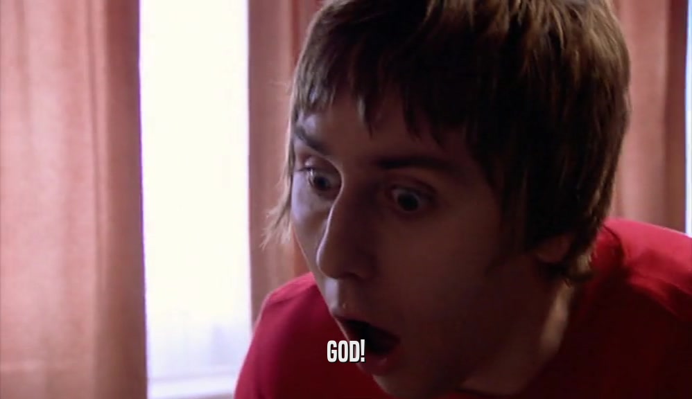 GOD!  