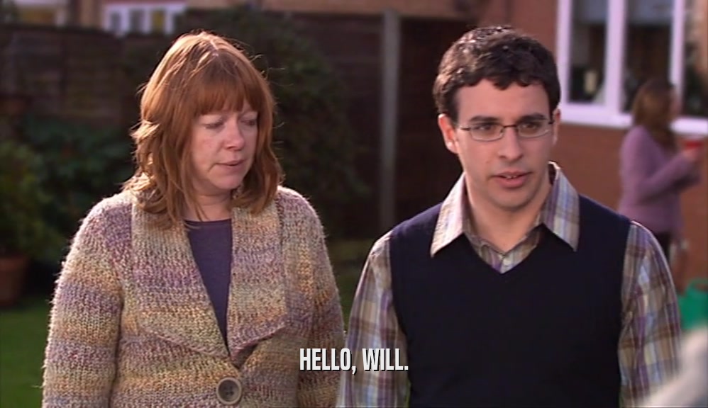 HELLO, WILL.  