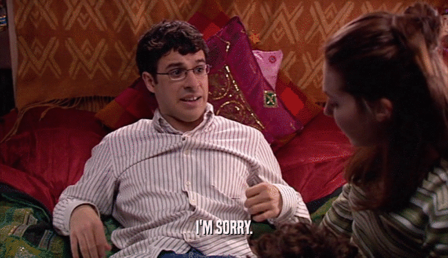I'M SORRY.  