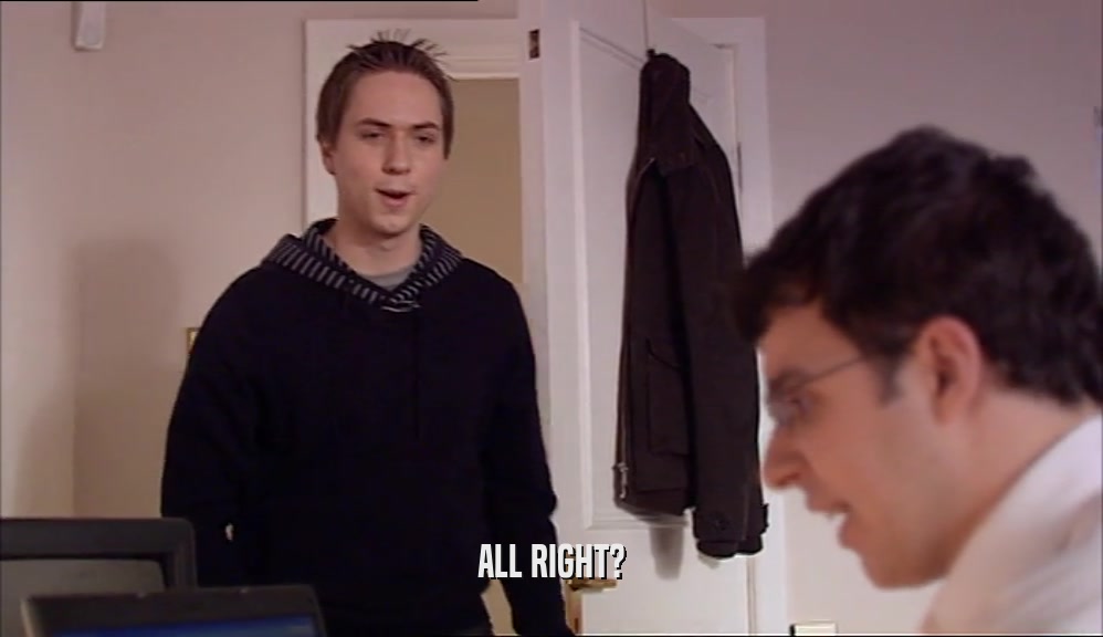 ALL RIGHT?  