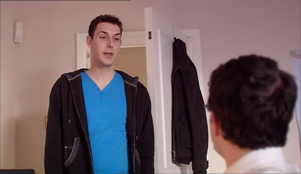 NAH, YOUR MUM LET ME IN. SHE IS LOOKING HOT, IF I MAY SAY. 