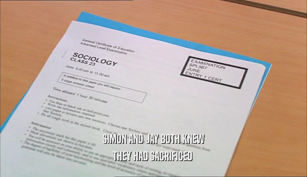 SIMON AND JAY BOTH KNEW THEY HAD SACRIFICED  