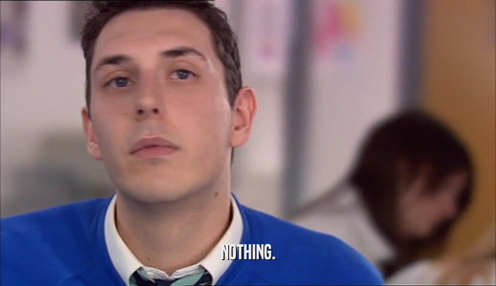 NOTHING.  