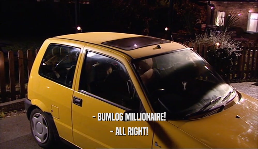 - BUMLOG MILLIONAIRE! - ALL RIGHT! 