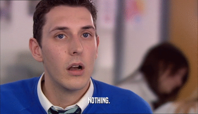 NOTHING.  