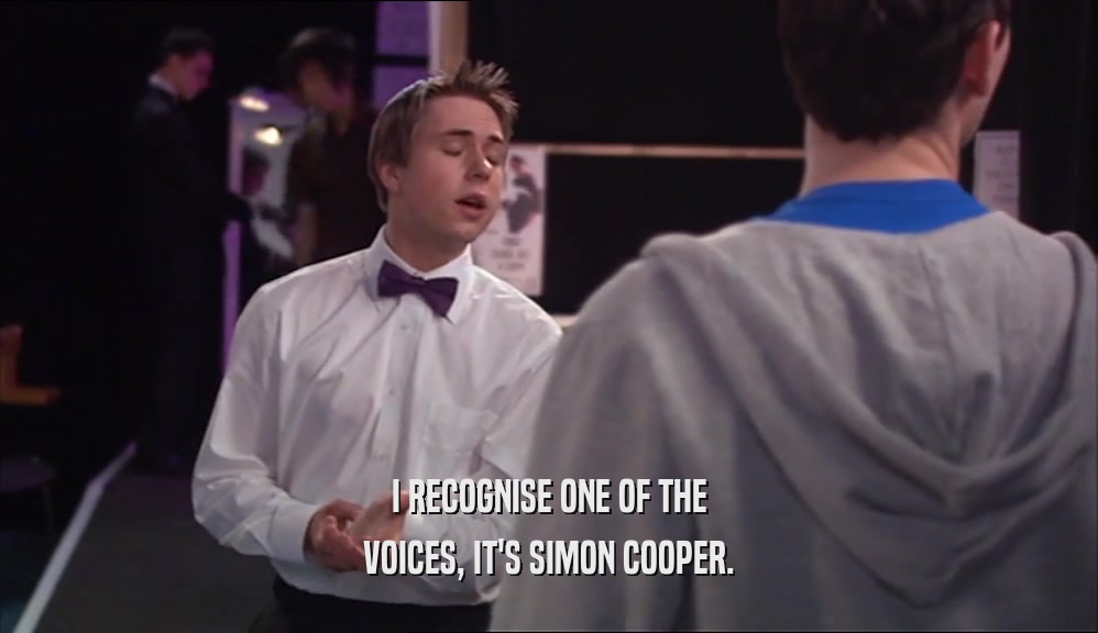 I RECOGNISE ONE OF THE VOICES, IT'S SIMON COOPER. 