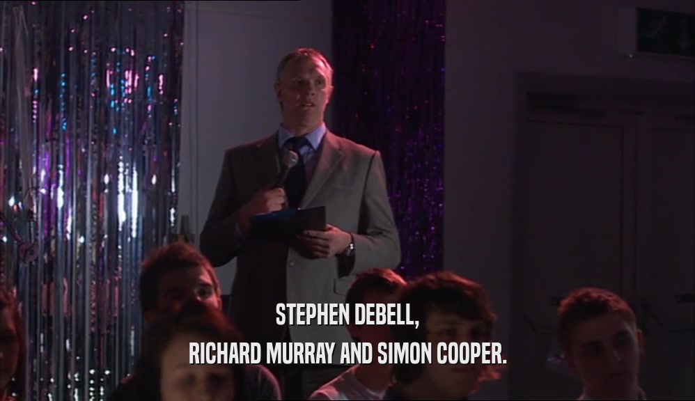 STEPHEN DEBELL, RICHARD MURRAY AND SIMON COOPER. 