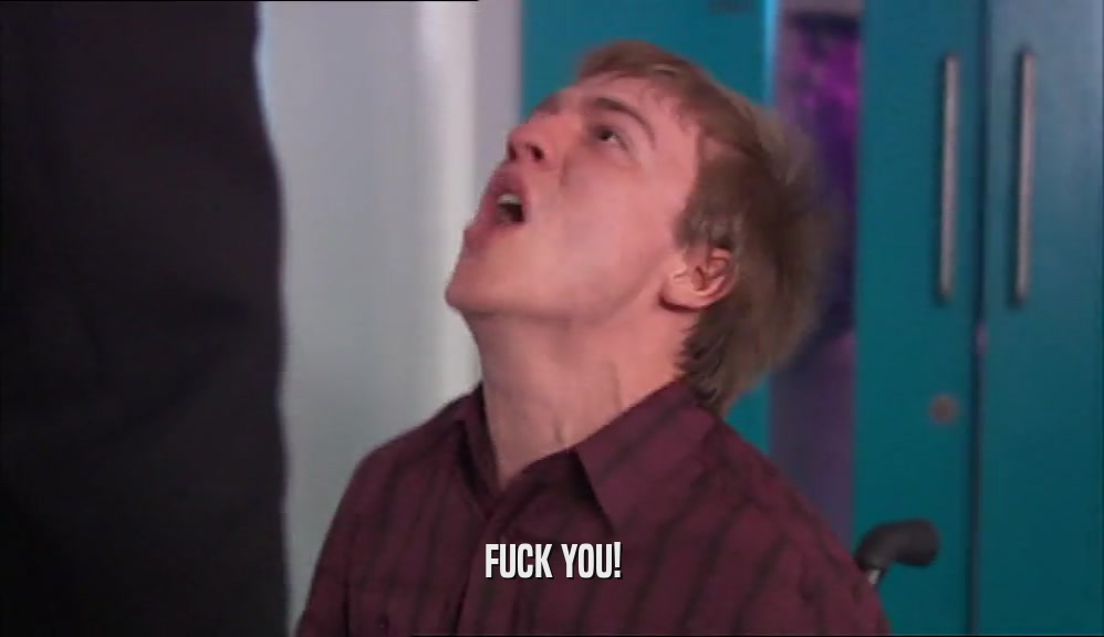 FUCK YOU!  