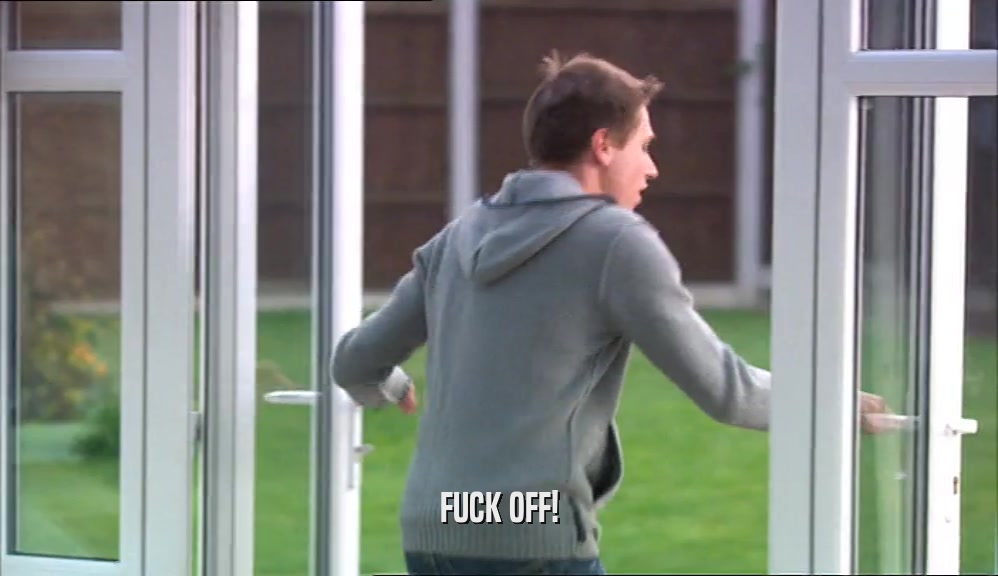 FUCK OFF!  