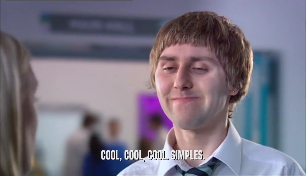COOL, COOL, COOL. SIMPLES.
  