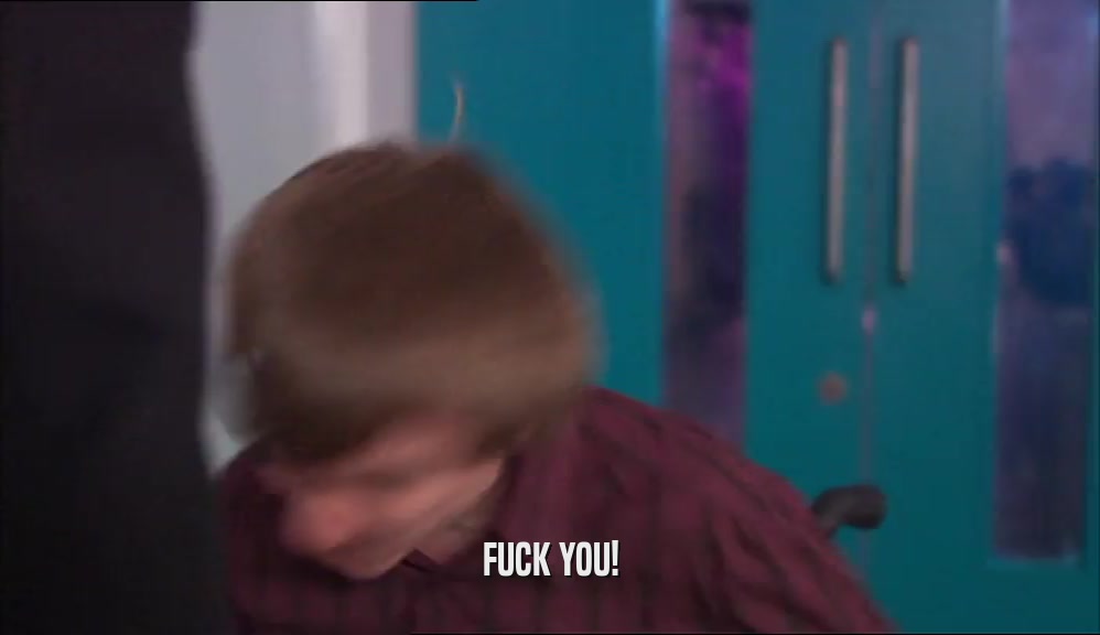 FUCK YOU!  