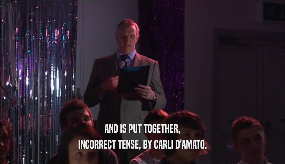 AND IS PUT TOGETHER, INCORRECT TENSE, BY CARLI D'AMATO. 