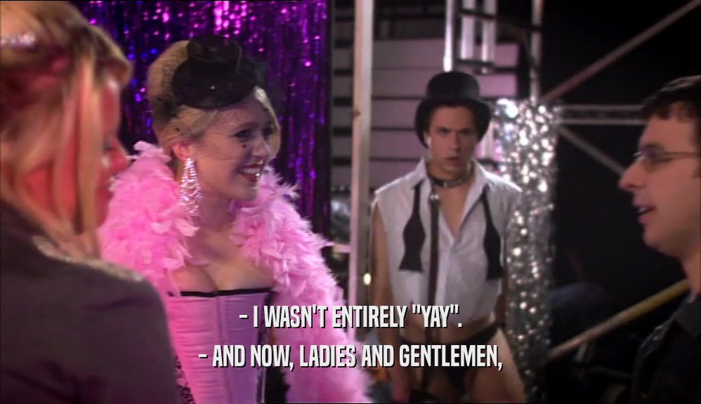 - I WASN'T ENTIRELY 