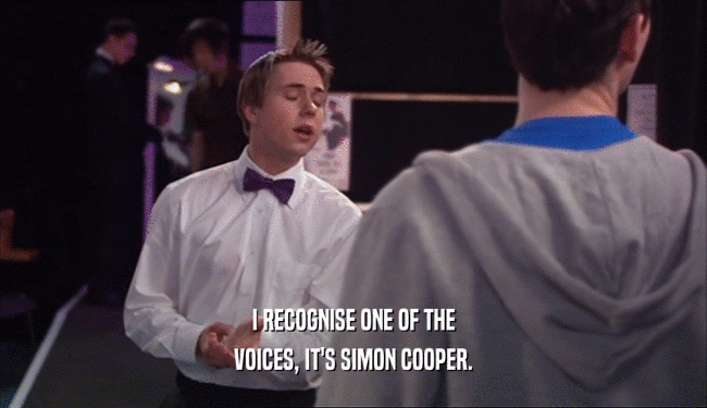 I RECOGNISE ONE OF THE VOICES, IT'S SIMON COOPER. 