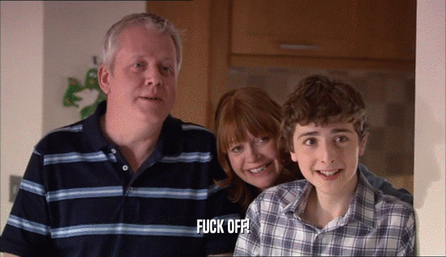 FUCK OFF!  