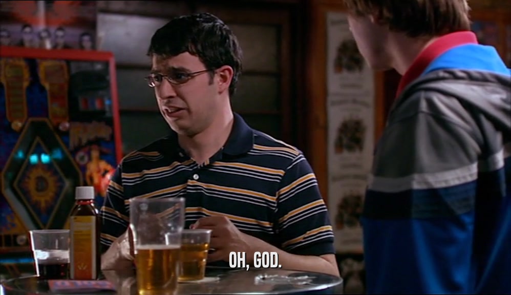 OH, GOD.  