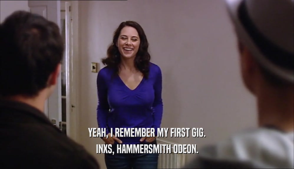 YEAH, I REMEMBER MY FIRST GIG. INXS, HAMMERSMITH ODEON. 