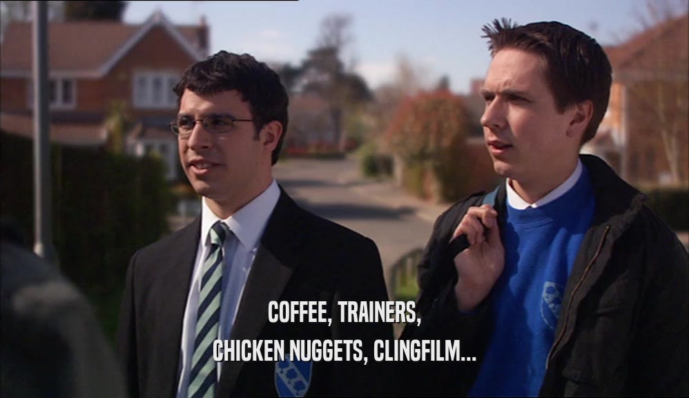 COFFEE, TRAINERS, CHICKEN NUGGETS, CLINGFILM... 