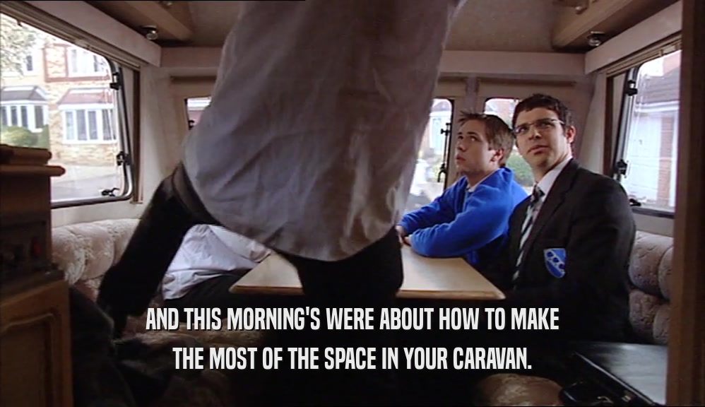 AND THIS MORNING'S WERE ABOUT HOW TO MAKE THE MOST OF THE SPACE IN YOUR CARAVAN. 