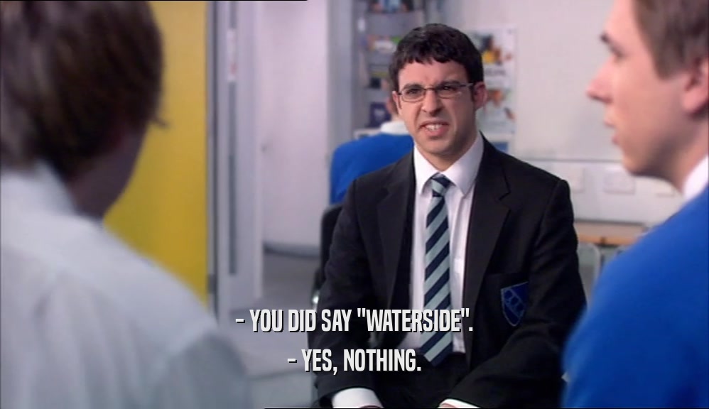 - YOU DID SAY 
