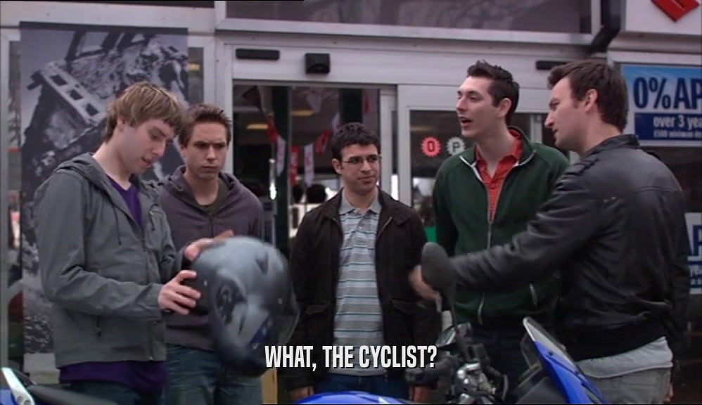 WHAT, THE CYCLIST?  