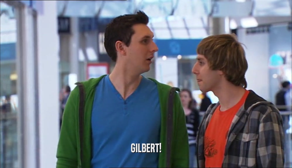 GILBERT!  