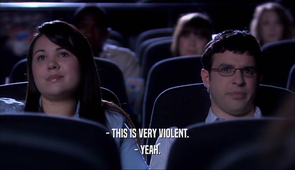 - THIS IS VERY VIOLENT. - YEAH. 