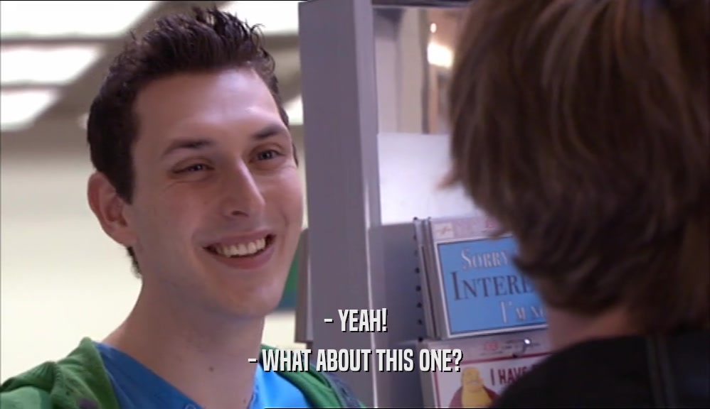 - YEAH! - WHAT ABOUT THIS ONE? 
