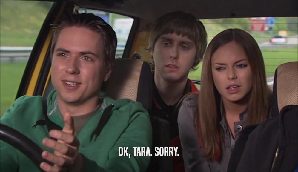 OK, TARA. SORRY.  