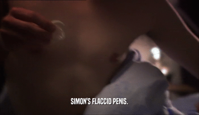 SIMON'S FLACCID PENIS.  