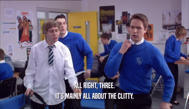 ALL RIGHT, THREE. IT'S MAINLY ALL ABOUT THE CLITTY. 