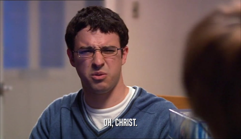 OH, CHRIST.  