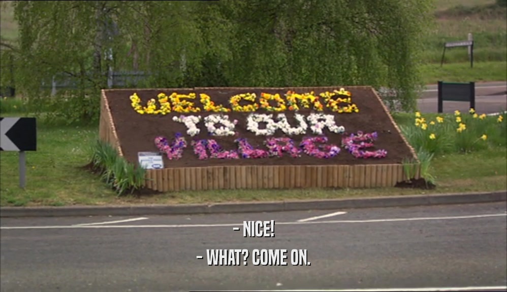 - NICE! - WHAT? COME ON. 