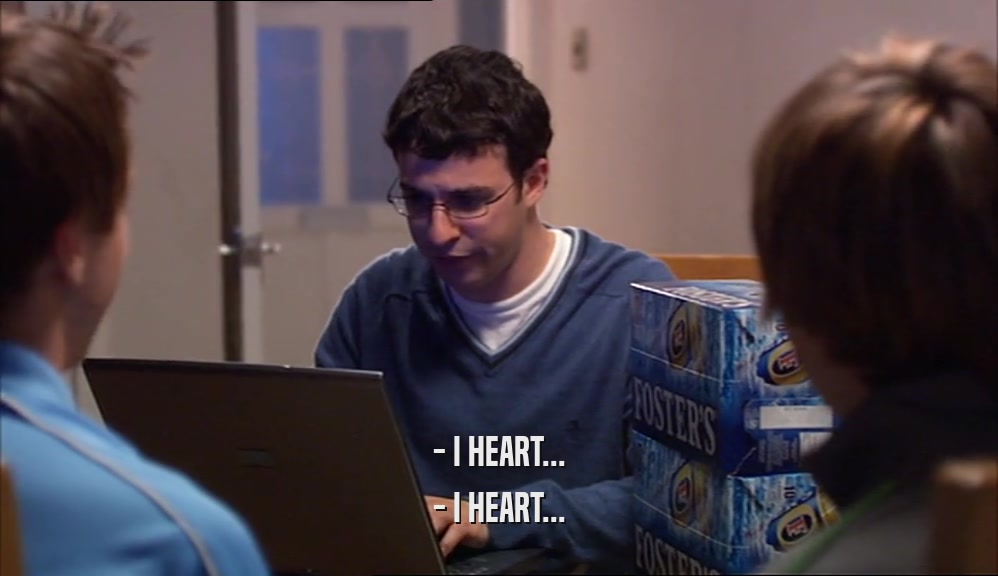 - I HEART... - I HEART... 