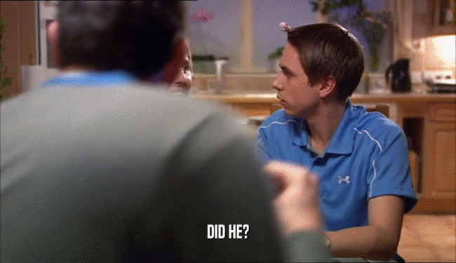 DID HE?  