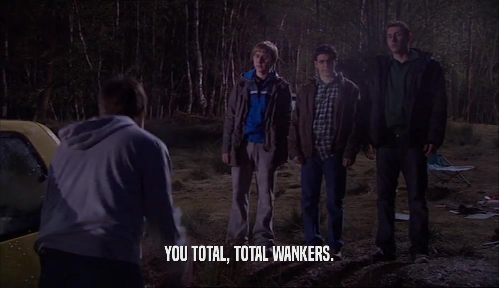 YOU TOTAL, TOTAL WANKERS.  