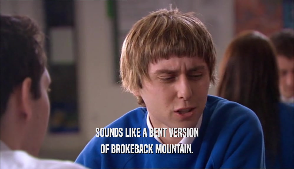 SOUNDS LIKE A BENT VERSION OF BROKEBACK MOUNTAIN. 