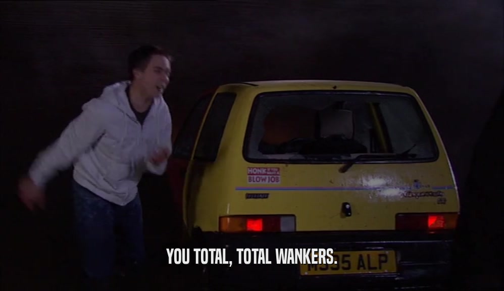 YOU TOTAL, TOTAL WANKERS.  