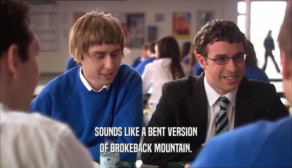 SOUNDS LIKE A BENT VERSION OF BROKEBACK MOUNTAIN. 