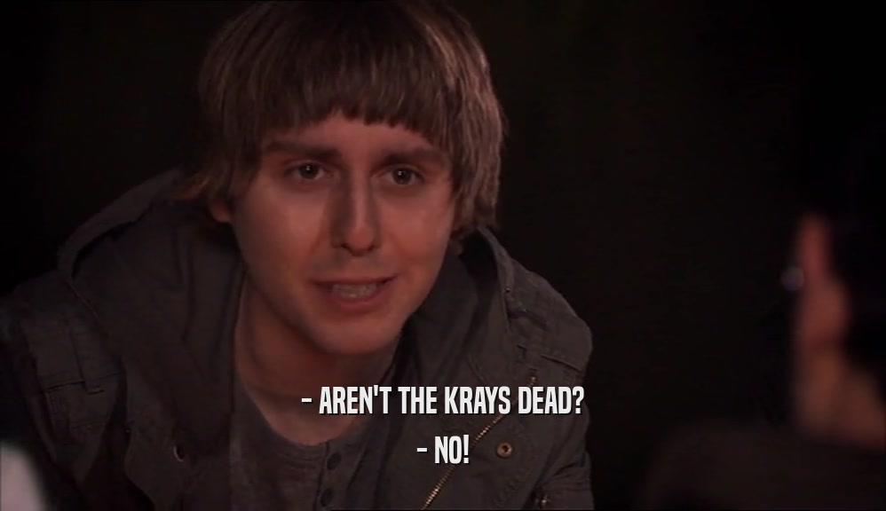 - AREN'T THE KRAYS DEAD? - NO! 