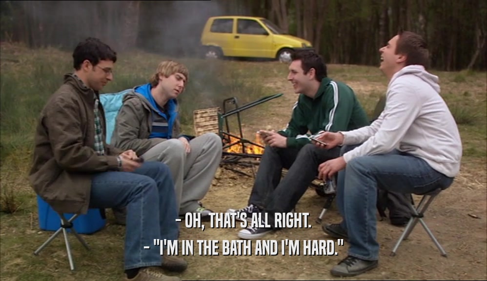 - OH, THAT'S ALL RIGHT. - 