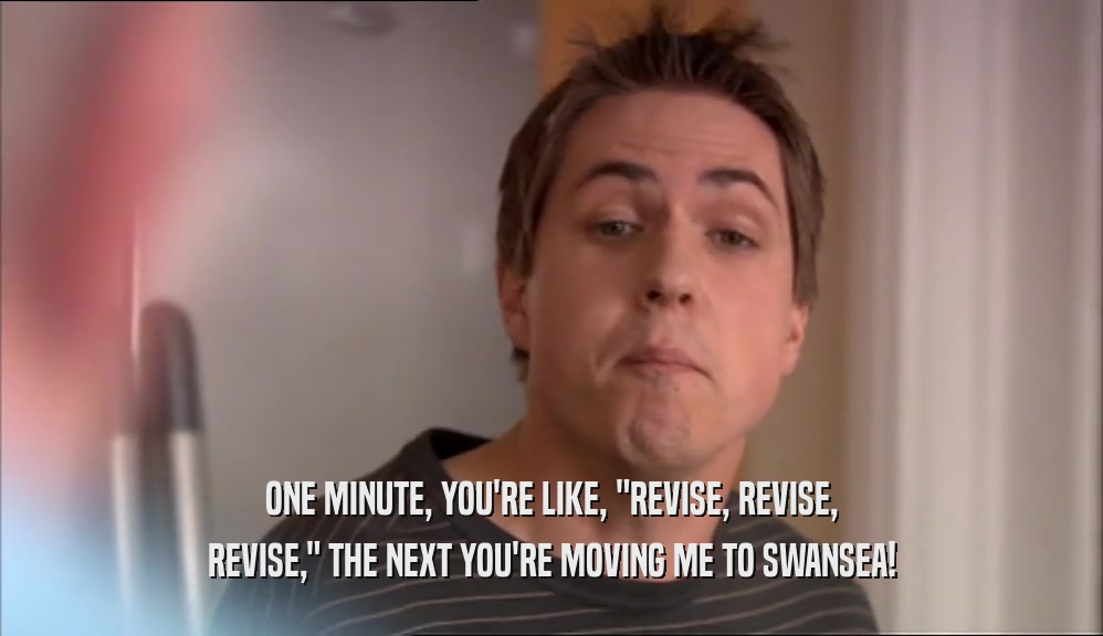 ONE MINUTE, YOU'RE LIKE, 
